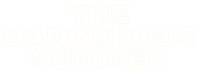 The Dangerous Summer